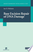 Base excision repair of DNA damage /