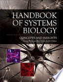 Handbook of systems biology : concepts and insights /