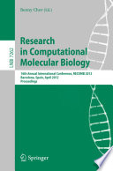 Research in computational molecular biology 16th Annual International Conference, RECOMB 2012, Barcelona, Spain, April 21-24, 2012, proceedings /