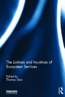 The justices and injustices of ecosystems services /