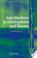 Gap junctions in development and disease /