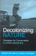 Decolonizing nature : strategies for conservation in a postcolonial era /