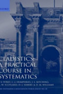 Cladistics : a practical course in systematics /