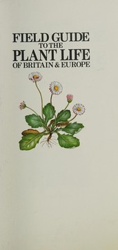 Kingfisher field guide to the plant life of Britain & Europe /