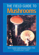 Field guide to mushrooms : based on Field book of common mushrooms by William S. Thomas /