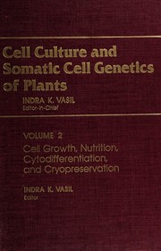 Cell culture and somatic cell genetics of plants /