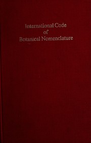 International code of botanical nomenclature : adopted by the Twelfth International Botanical Congress, Leningrad, July 1975 /