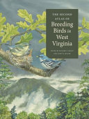 The second atlas of breeding birds in West Virginia /