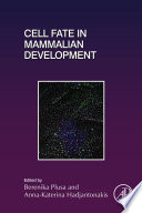 Cell Fate in Mammalian Development /