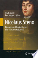 Nicolaus Steno biography and original papers of a 17th Century Scientist /