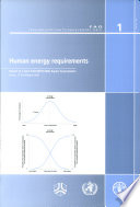 Human energy requirements : report of a Joint FAO-WHO-UNU Expert Consultation : Rome, 17-24 October 2001.