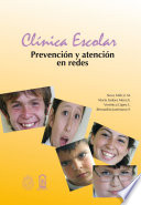 Clínica escolar : prevención y atención en redes /