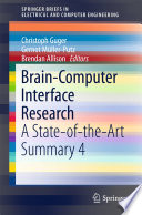 Brain-computer interface research : a state-of-the-art summary 4 /
