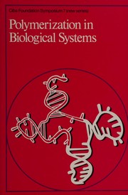 Polymerization in biological systems.