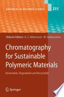 Chromatography for sustainable polymeric materials : renewable, degradable and recycable /