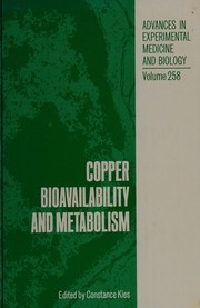 Copper bioavailability and metabolism /