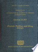 Protein folding and drug design : Varenna on Lake Como, Villa Monastero, 4-14 July 2006 /