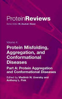 Protein misfolding, aggregation, and conformational diseases /