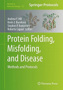 Protein folding, misfolding, and disease : methods and protocols /