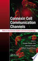 Connexin cell communication channels : roles in the immune system and immunopathology /