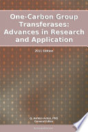 One-carbon group transferases : advances in research and application /