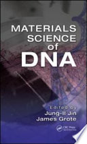 Materials science of DNA /