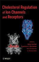 Cholesterol regulation of ion channels and receptors /