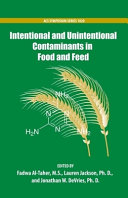 Intentional and unintentional contaminants in food and feed /