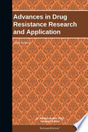 Advances in drug resistance research and application /