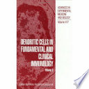 Dendritic cells in fundamental and clinical immunology /