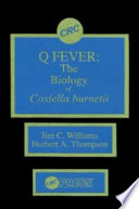 Q fever : the biology of Coxiella burnetii /