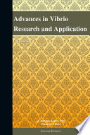 Advances in vibrio research and application /