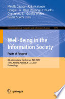 Well-being in the information society : fruits of respect  : 8th International Conference, WIS 2020, Turku, Finland, August 26-27, 2020, Proceedings /