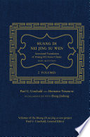 Huang di nei jing su wen : an annotated translation of Huang Di's Inner Classic -- Basic Questions /