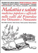 Malattia e salute : medicina popolare e ufficiale nelle valli del Pinerolese tra Ottocento e Novecento /