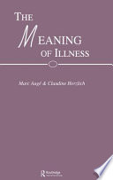 The meaning of illness : anthropology, history and sociology /