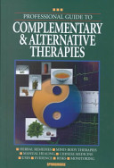 Professional guide to complementary & alternative therapies.