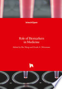 Role of Biomarkers in Medicine