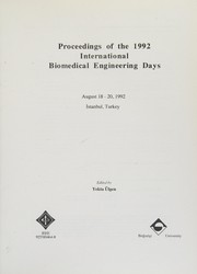Proceedings of the 1992 International Biomedical Engineering Days, August 18-20, 1992, İstanbul, Turkey /