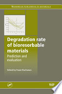 Degradation rate of bioresorbable materials : prediction and evaluation /