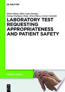 Laboratory test requesting appropriateness and patient safety /