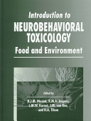 Introduction to neurobehavioral toxicology : food and environment /