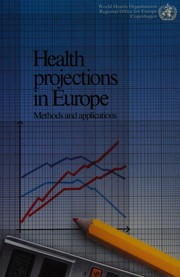 Health projections in Europe : methods and applications.