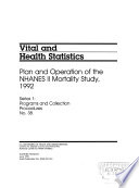 Plan and operation of the NHANES II Mortality Study, 1992 /