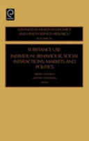 Substance use : individual behaviour, social interactions, markets and politics /