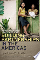 Building partnerships in the Americas : a guide for global health workers /