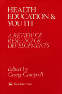 Health education and youth : a review of research and development /