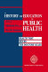 A History of education in public health : health that mocks the doctors' rules /