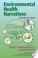 Environmental health narratives : a reader for youth /