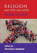 Religion and HIV and AIDS : charting the terrain /